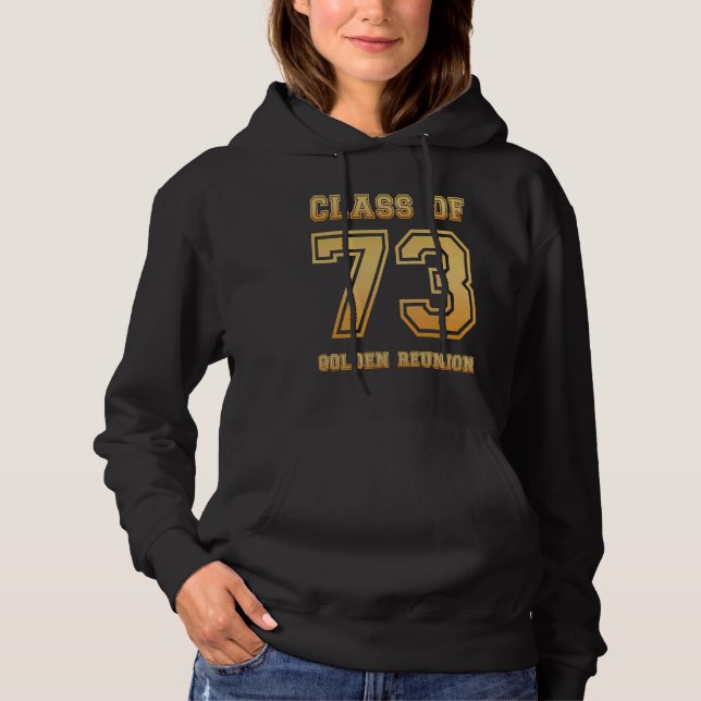 Class of 73 1973 class reunion 50th Golden reunion Hoodie (Vorderseite)