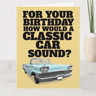 CLASSIC CAR FUNNY BIRTHDAY GREETING CARD KARTE
