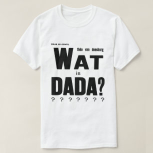 CLASSIC DADA ART AVANT GARDE DESIGN T-Shirt