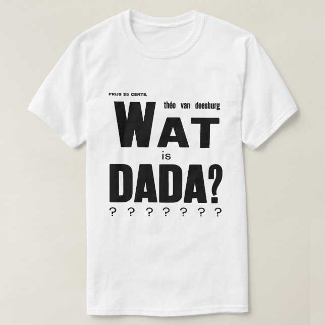 CLASSIC DADA ART AVANT GARDE DESIGN T-Shirt (Design vorne)