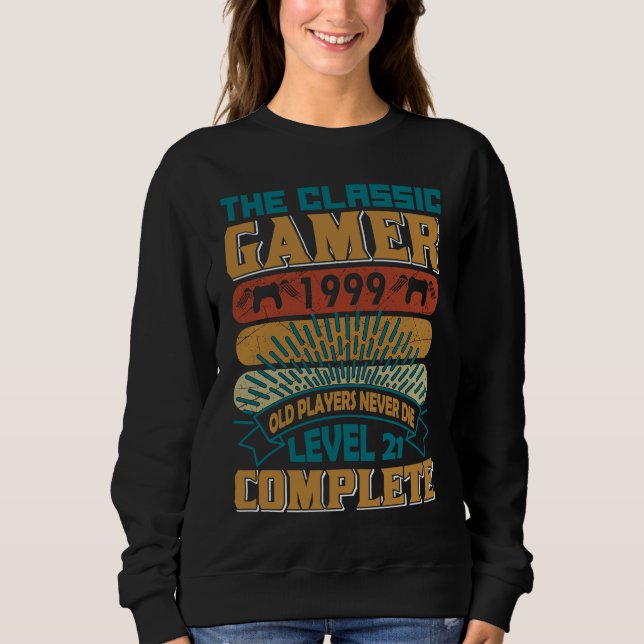 Classic Gamer 1999 Old game Player  Video Gaming Sweatshirt (Vorderseite)