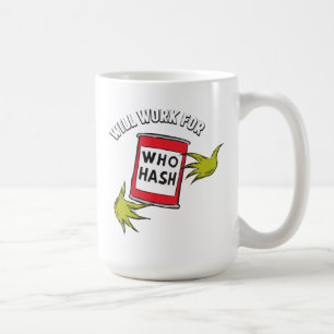 Classic Grinch   Wird funktionieren für wen Hash-Z Kaffeetasse