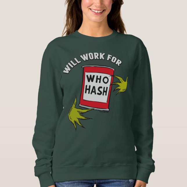Classic Grinch | Wird funktionieren für wen Hash-Z Sweatshirt (Vorderseite)