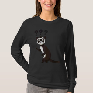 Classic Ironic Saying Cute Ferret And Animal Lifes T-Shirt
