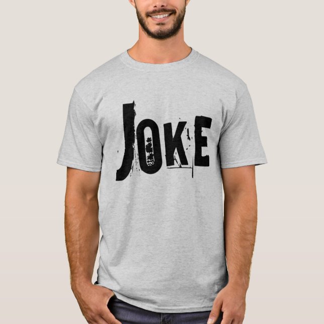 Classic Joke T-Shirt (Vorderseite)