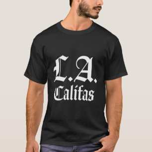 Classic Los Angeles L A Califas Old English Graphe T-Shirt
