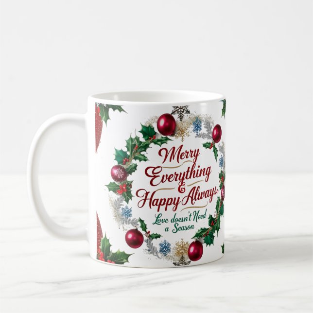 Classic “Merry Everything & Happy Always”  Kaffeetasse (Links)
