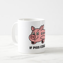Classic Mug, 11 oz - If pigs could fly Kaffeetasse