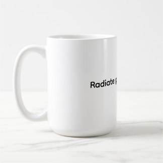 Classic Mug, 11 oz - Radiate positive energy Kaffeetasse