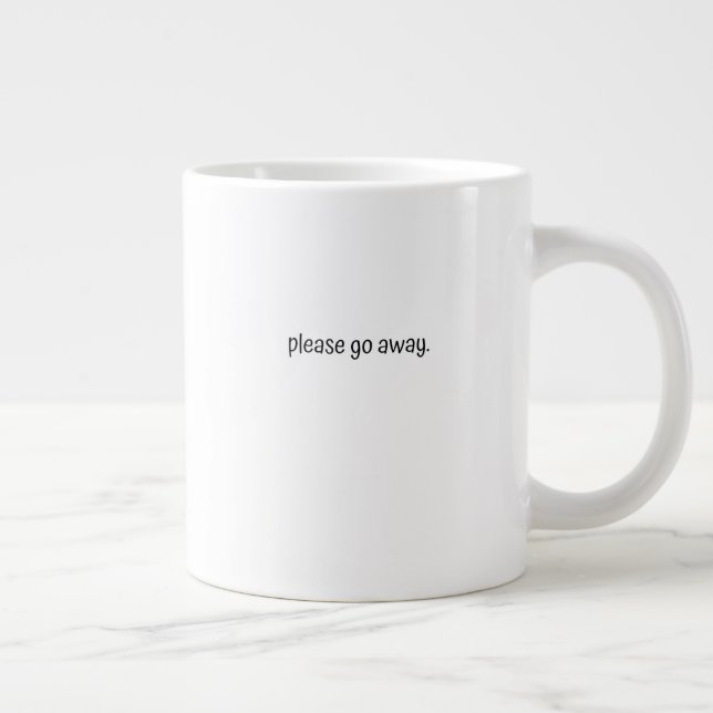 Classic Mug - Please Go Away. Jumbo-Tasse (Rechts)