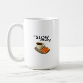 Classic Mug with print the Slow Morning Kaffeetasse