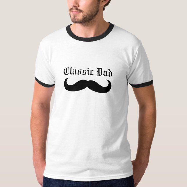 Classic Vater Mustache T - Shirt (Vorderseite)