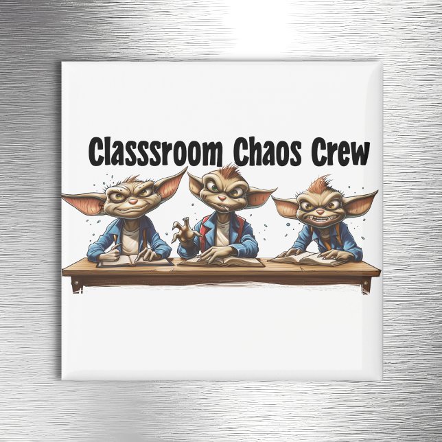 Classroom Chaos Crew Magnet (Von Creator hochgeladen)