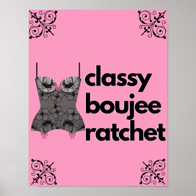 Classy Boujee Ratchet | Rosa und schwarze Fingerie Poster (Vorne)