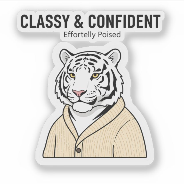 Classy Confident Tiger Sticker – Chill Animal  (Vorderseite)