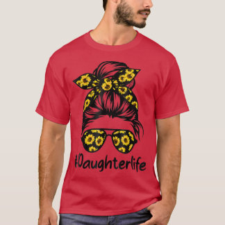Classy Daughter Life mit Sonnenblume, Messy Bun Mo T-Shirt
