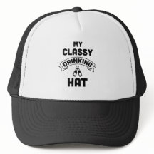 Classy Drink Party Trucker Baseball Hat