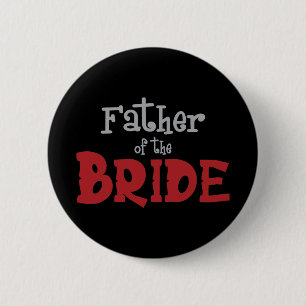 Classy Father of Bride Button