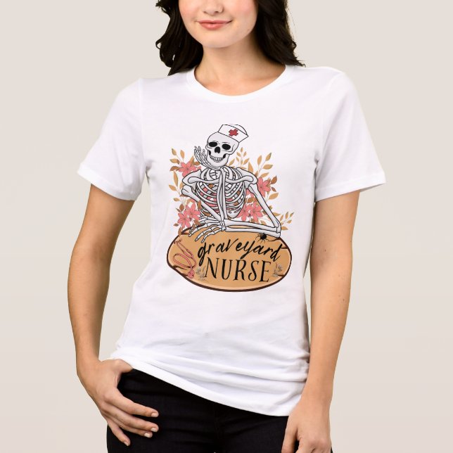 Classy Graveyard Shift Skelett Nurse T - Shirt (Vorderseite)