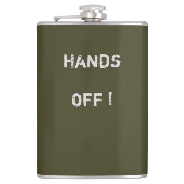 Classy Khaki Flask "Hands Off" Text> Hip Flask Flachmann (Vorderseite)