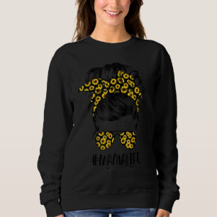 Classy Mama Life Messy Hair Bun Sonnenblumenmutter Sweatshirt