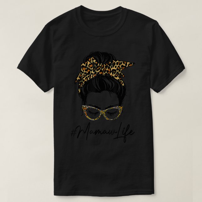 Classy Mamaw Life Messy Bun Leopard Print Women Mo T-Shirt (Design vorne)