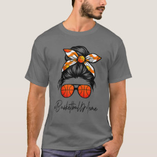 Classy Meme Life Messy Hair Bun Basketball Mütter T-Shirt