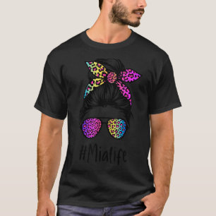Classy Mia Life Messy Bun Rainbow Leopard Mutter T-Shirt