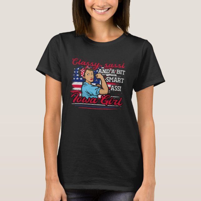 Classy Sassi And A Bit Smart Assi Iowa Girl T-Shirt (Vorderseite)