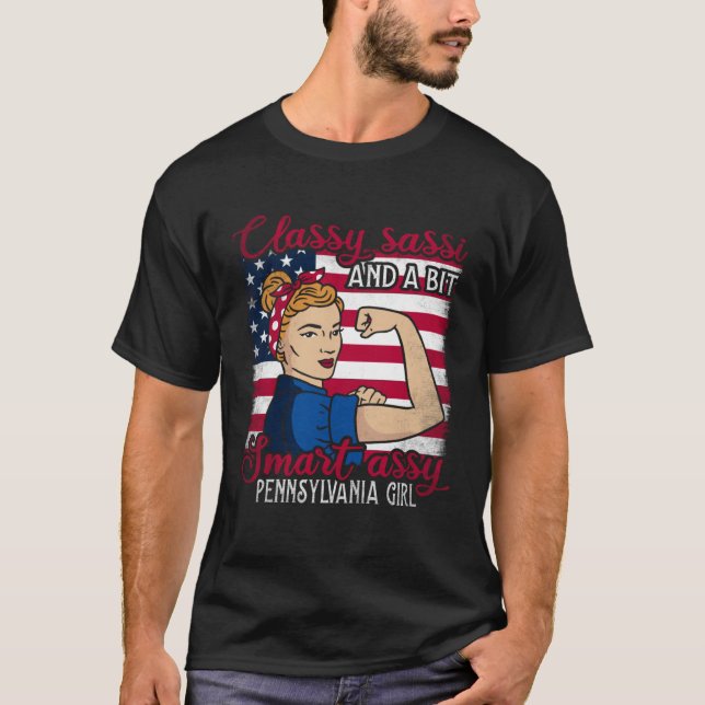 Classy Sassi And A Bit Smart Assi Pennsylvania Gir T-Shirt (Vorderseite)