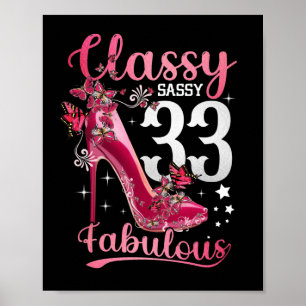 Classy Sassy 33 und Faburlous 33. Geburtstag flora Poster
