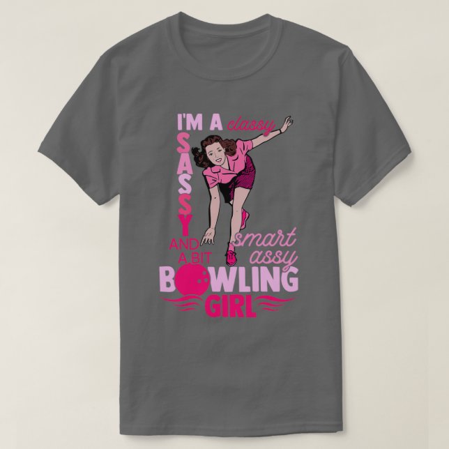 Classy Sassy Bowling Girl Beruflich Bowler Coac T-Shirt (Design vorne)