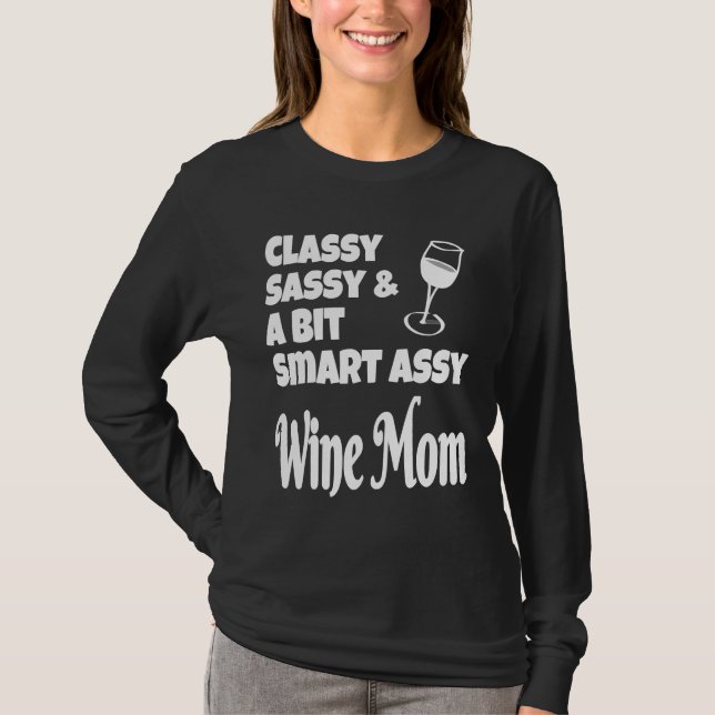 Classy Sassy Ein bisschen Smart Assy Mama T-Shirt (Vorderseite)