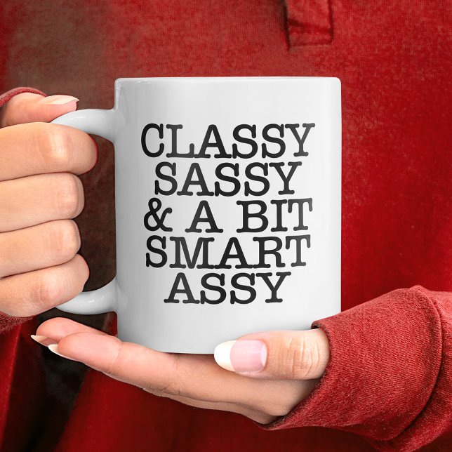 Classy Sassy Funny Quotes Mug Jumbo-Tasse (Classy Sassy Funny Quotes Mug)