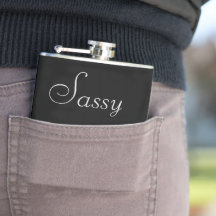 Classy Sassy Girl Text> Girl Hip Flask