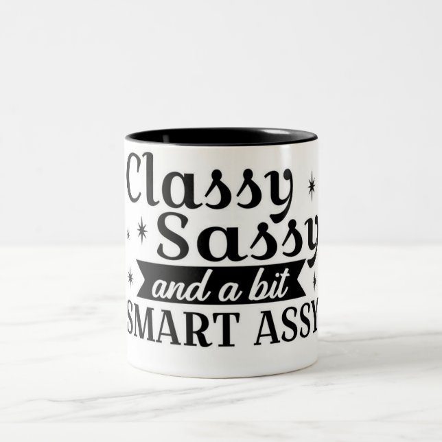 Classy Sassy Tasse (Mittel)