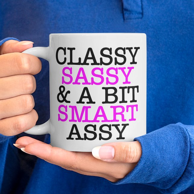 Classy Sassy und ein bisschen Smart Assy Jumbo Cof Jumbo-Tasse (Classy Sassy and A Bit Smart Assy Jumbo Coffee Mug)