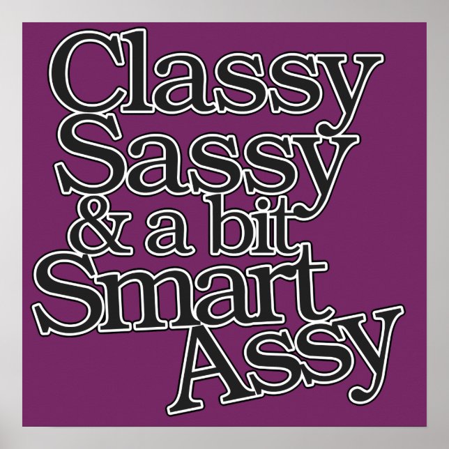 Classy Sassy und ein bisschen Smart Assy Poster (Vorne)