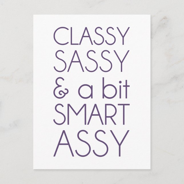 Classy Sassy und ein bisschen Smart Assy Postkarte (Vorderseite)