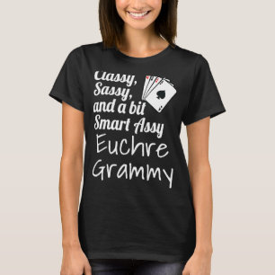 Classy Sassy und ein wenig clever-Assy Euchre Gram T-Shirt