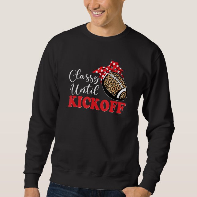 Classy Until Kickoff American Football Leopard Gam Sweatshirt (Vorderseite)