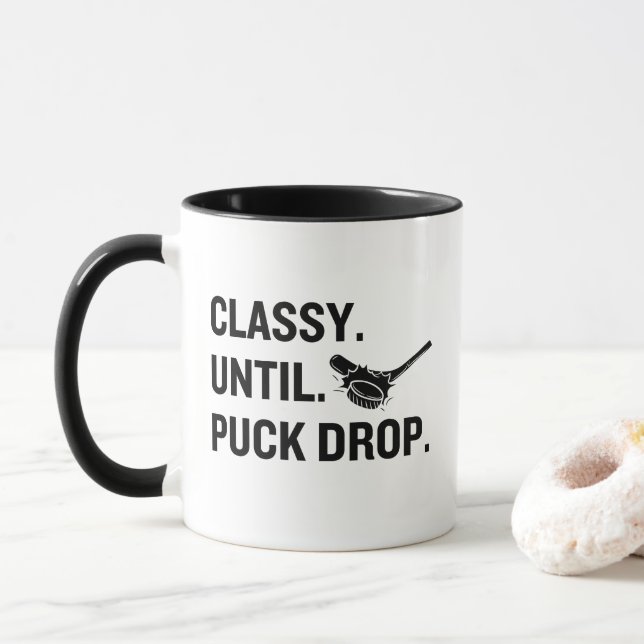 Classy Until Puck Drop Funny Hockey Fan Tasse (Mit Donut)