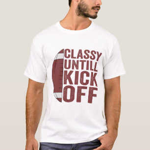 Classy Untill kick off Funny Fantasy Football Gesc T-Shirt