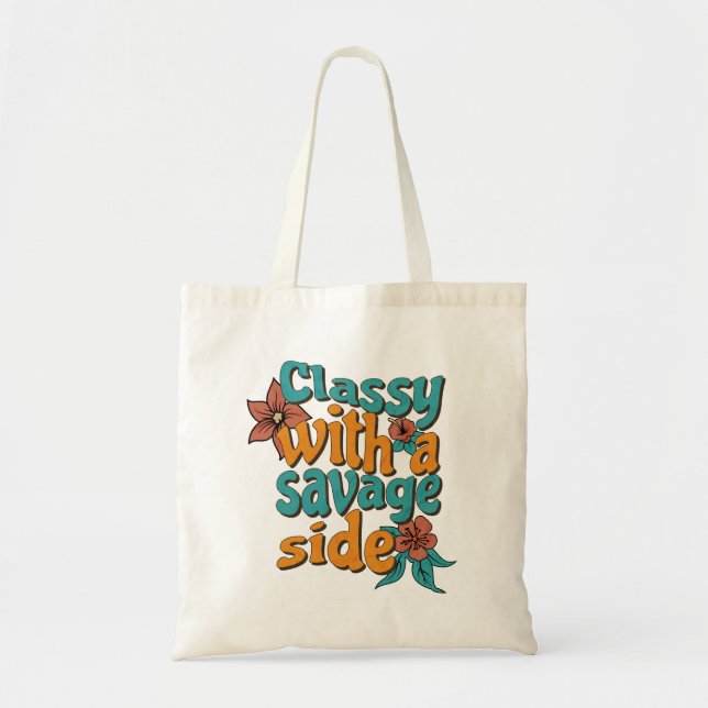 Classy with a Savage Side – Retro Floral Tote Bag Tragetasche (Vorne)