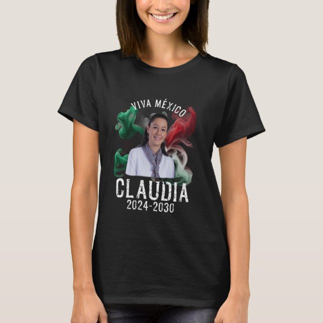 Claudia Sheinbaum Pardo Mexikanischer Präsident T-Shirt (Vorderseite)