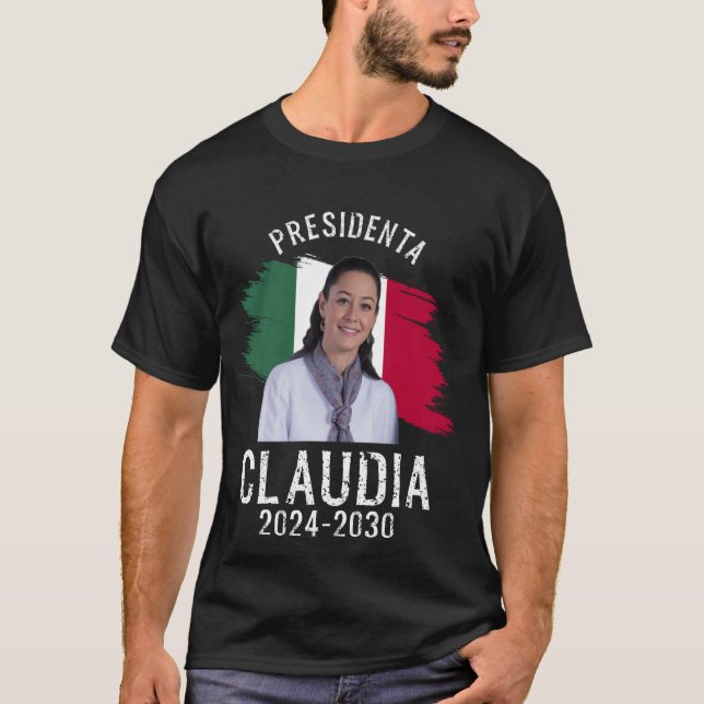 Claudia Sheinbaum Präsident, mexikanischer Präside T-Shirt (Vorderseite)