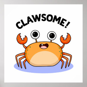 Clawsome Funny Phantastisch Crab Pub Poster
