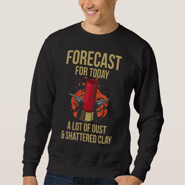 Clay-Target-Shooting für einen Trap-Shooter Sweatshirt (Vorderseite)