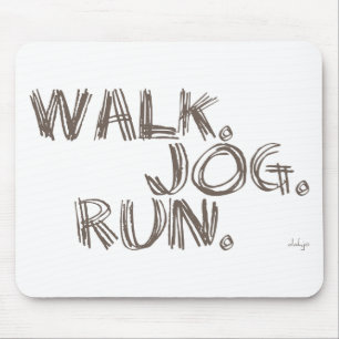 CLAY WALK JOG RUN (Schriftart SCRIBBLE) Mousepad