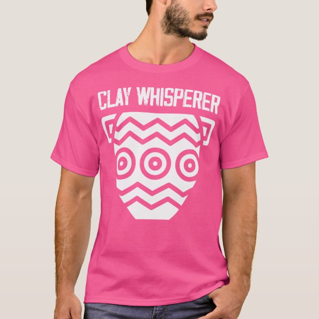 Clay Whisperer Funny Keramiken T-Shirt (Vorderseite)